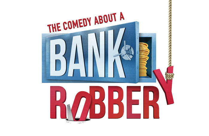 The Comedy About a Bank Robbery will open at the Criterion in March