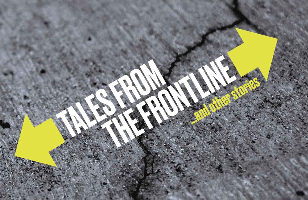 Tales from the Front Line