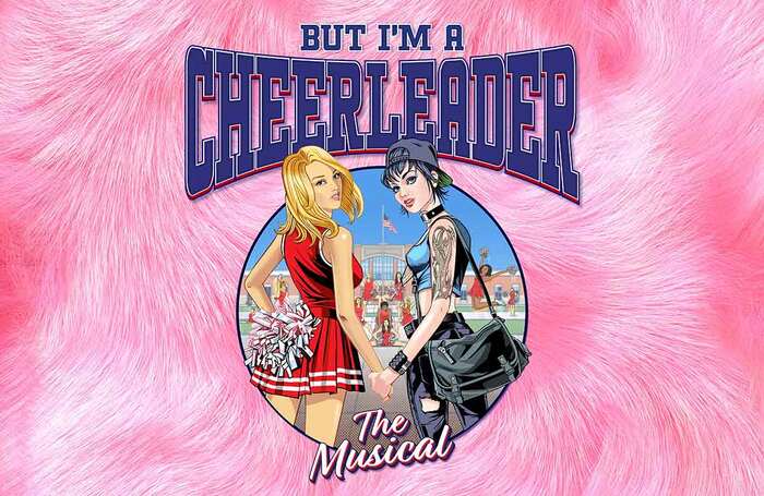 But I’m a Cheerleader – The Musical will run at the Turbine Theatre from February 18 to April 16