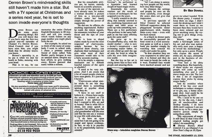 In the December 13, 2001 edition, The Stage predicted Derren Brown's star would rise