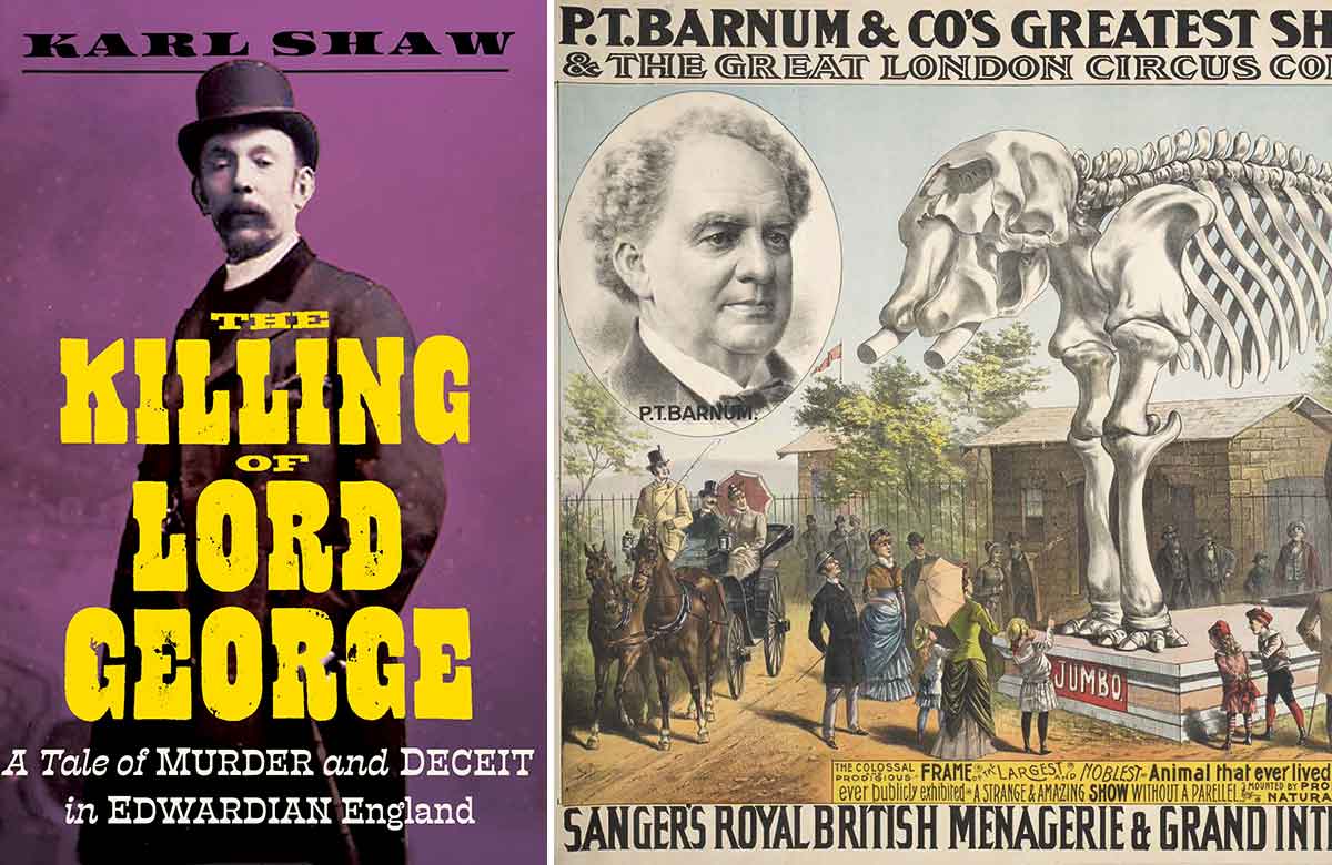 The front cover of Karl Shaw’s book; a poster advertising PT Barnum’s visit to George Sanger’s London circus