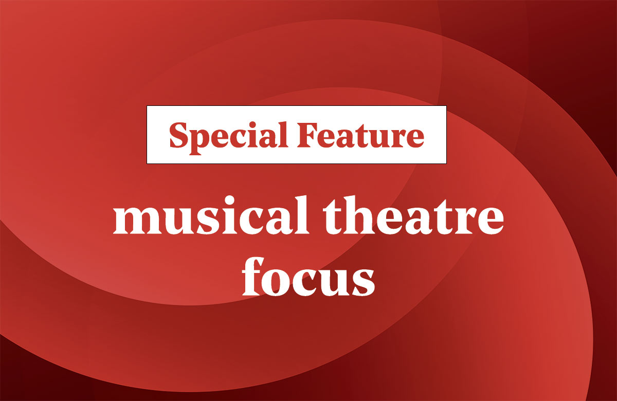 Musical theatre special focus
