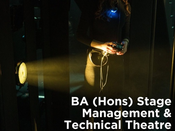 BA (Hons) Stage Management and Technical Theatre