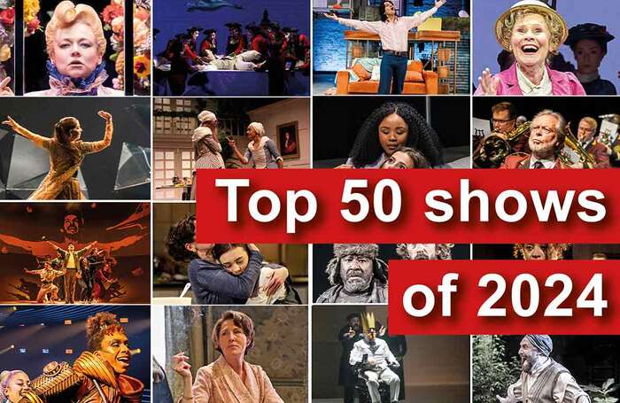 The Stage's Top 50 Shows of 2024. Photos: Mark Douet/Pamela Raith/Tristram Kenton/Manuel Harlan/Ellie Kurttz/Ana Pinto/Marc Brenner/Craig Fuller/Johnny Frazer